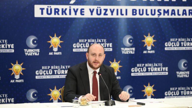  Türkiye Yüzyılı Buluşmaları Mesajı: Her Sokakta, Her Gönülde Olacağız