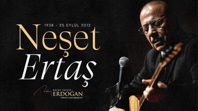  Cumhurbaşkanı Erdoğan, Neşet Ertaş’ı Vefatının 13’üncü Yılında Andı