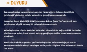 KGM’den ‘Ankara Çevre Yolu’ İddialarına Yalanlama: Ücretsiz Kalmaya Devam Edecek