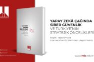 Milli İstihbarat Akademisi’nden Kritik Rapor: Yapay Zeka Çağında Siber Güvenlik