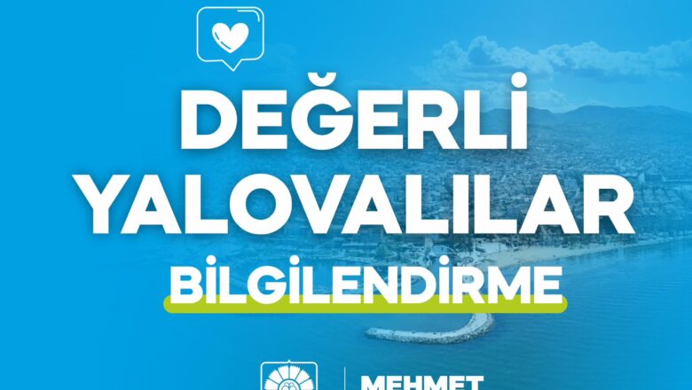  Yalova Belediyesi’nden Dolandırıcılık Girişimlerine Karşı Önemli Uyarı