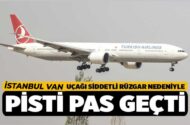 Van’da şiddetli rüzgar uçaklara pisti pas geçirdi