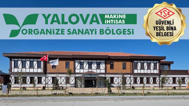  Yalova OSB’de Yeşil Sanayi Dönemi Başladı