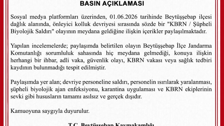 Şırnak Beytüşşebap Kaymakamlığı’ndan ‘Şüpheli Biyolojik Saldırı’ İddialarına Yalanlama