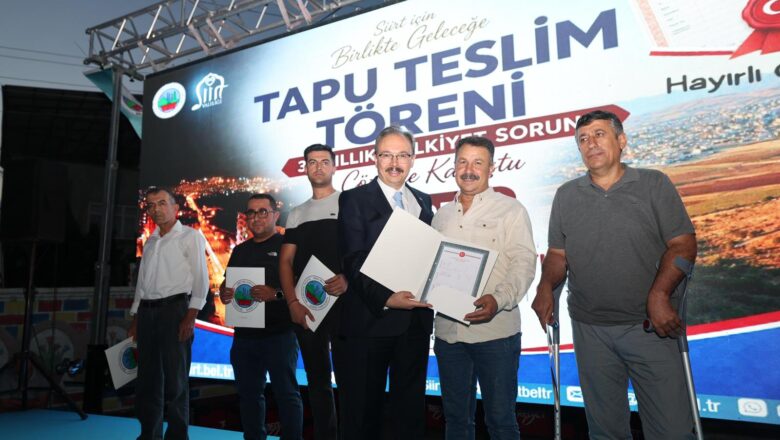 Siirt’te 34 Yıllık Mülkiyet Sorunu Çözüldü: 497 Vatandaş Tapusuna, Alan Mahallesi Doğalgaza Kavuştu