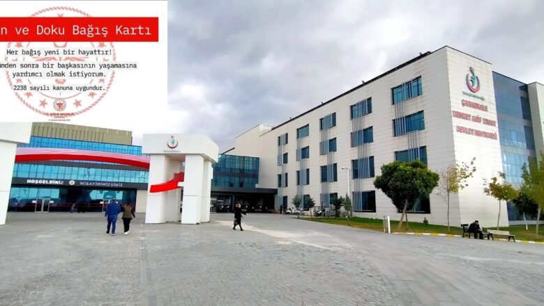  Çanakkale’de Acının İçinden Doğan Umut: Evlatlarının Organlarını Bağışladılar Başka Canlara Umut Oldular