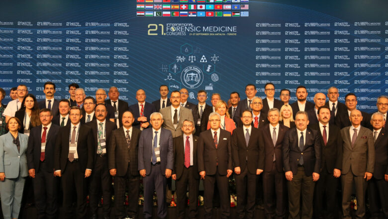 Antalya’da Uluslararası Adli Tıp Zirvesi: Yılda Bir Milyon Dosyaya Bilimsel İnceleme