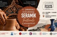 Çanakkale’de Kültür Mirası Sanatla Buluşuyor: II. Uluslararası Seramik Festivali (ÇANAKFEST) Başlıyor