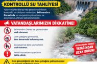 Gökçe Barajı’nda Kontrollü Su Tahliyesi Başlatılıyor: Selimandıra Deresi Çevresi İçin Kritik Uyarı